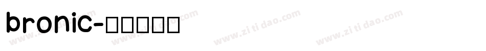 bronic字体转换