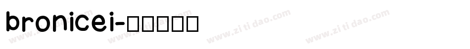 bronicei字体转换