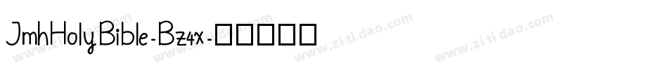 JmhHolyBible-Bz4x字体转换