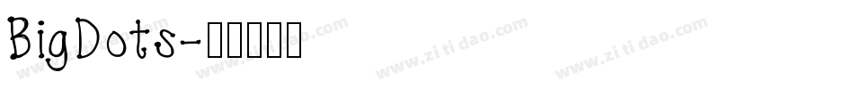 BigDots字体转换