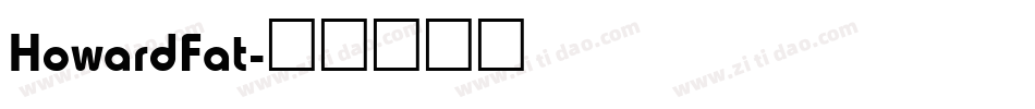 HowardFat字体转换