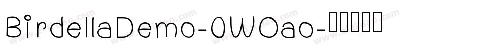 BirdellaDemo-0WOao字体转换