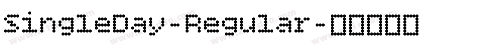 SingleDay-Regular字体转换