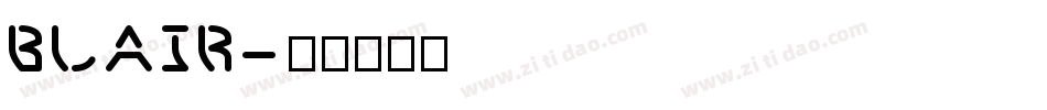 Blair字体转换