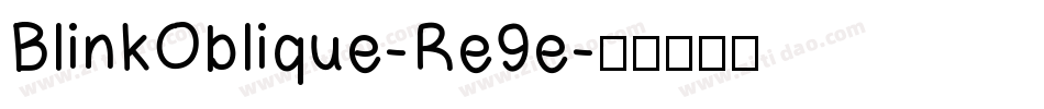 BlinkOblique-Re9e字体转换
