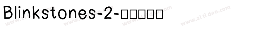 Blinkstones-2字体转换