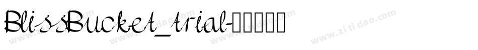 BlissBucket_trial字体转换