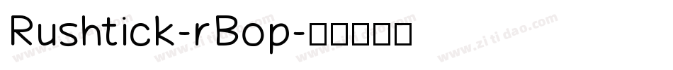 Rushtick-rBop字体转换