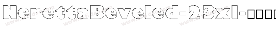 NerettaBeveled-23xl字体转换