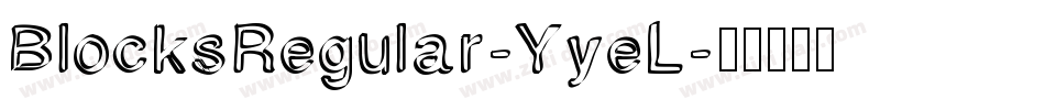 BlocksRegular-YyeL字体转换
