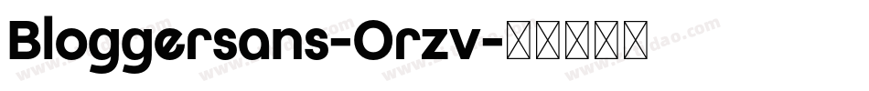 Bloggersans-0rzv字体转换