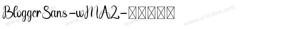 BloggerSans-wMAZ字体转换