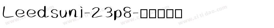 Leedsuni-23p8字体转换 Leedsuni-23p8字体转换