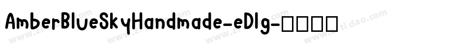 AmberBlueSkyHandmade-eDlg字体转换