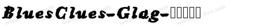 BluesClues-Glag字体转换