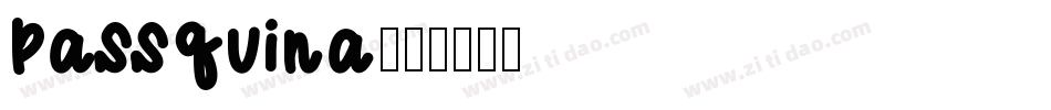 Passquina字体转换