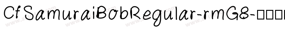 CfSamuraiBobRegular-rmG8字体转换