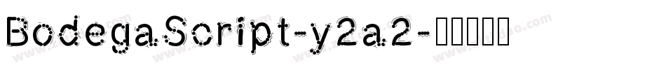 BodegaScript-y2a2字体转换