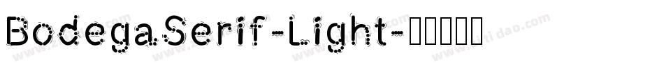 BodegaSerif-Light字体转换