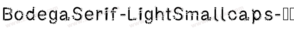 BodegaSerif-LightSmallcaps字体转换