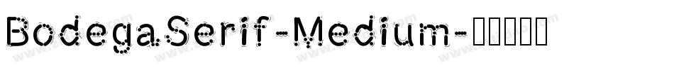 BodegaSerif-Medium字体转换