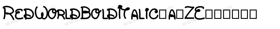 RedWorldBoldItalic-a5ZE字体转换 RedWorldBoldItalic-a5ZE字体转换