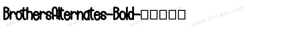 BrothersAlternates-Bold字体转换