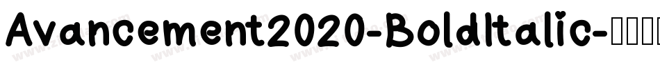 Avancement2020-BoldItalic字体转换