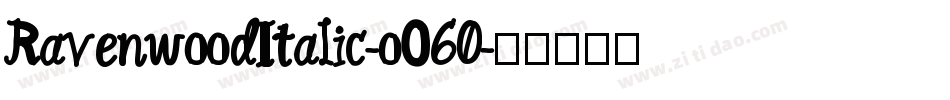 RavenwoodItalic-oO60字体转换