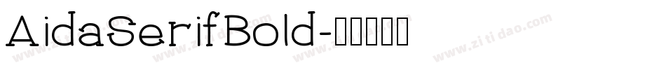 AidaSerifBold字体转换