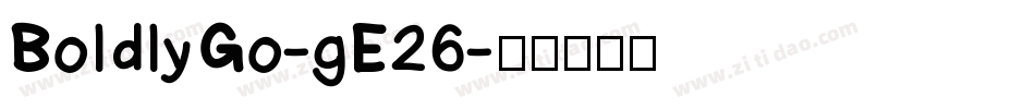 BoldlyGo-gE26字体转换