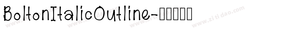 BoltonItalicOutline字体转换