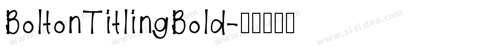 BoltonTitlingBold字体转换