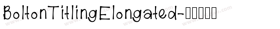 BoltonTitlingElongated字体转换
