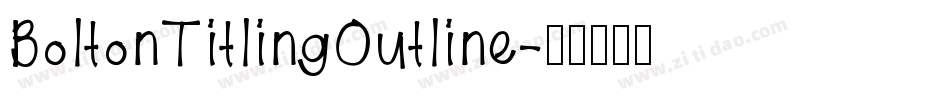 BoltonTitlingOutline字体转换