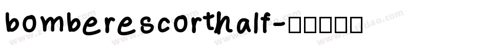 bomberescorthalf字体转换