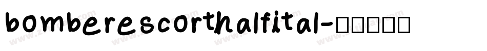 bomberescorthalfital字体转换
