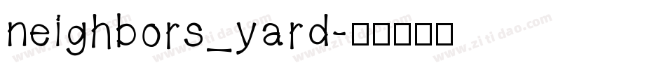 neighbors_yard字体转换