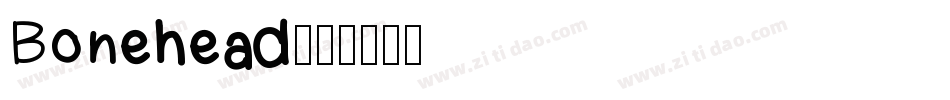 Bonehead字体转换