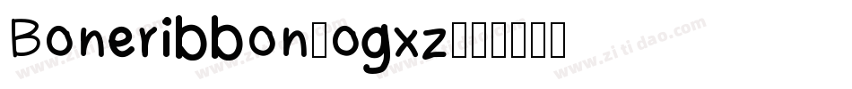 Boneribbon-ogxz字体转换