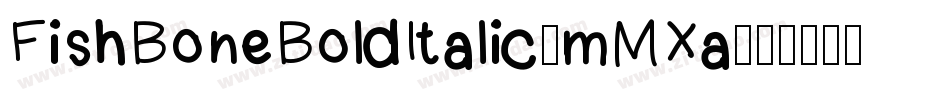 FishBoneBoldItalic-mMXa字体转换