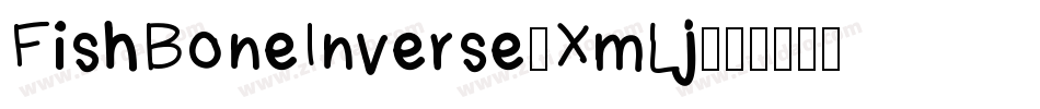FishBoneInverse-XmLj字体转换