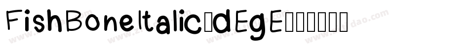 FishBoneItalic-dEgE字体转换