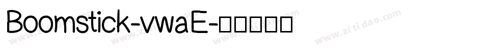 Boomstick-vwaE字体转换