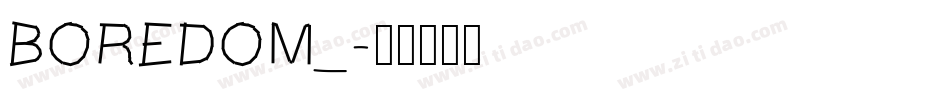 BOREDOM_字体转换