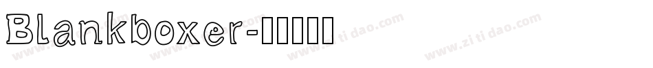 Blankboxer字体转换