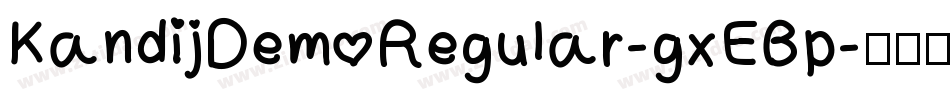KandijDemoRegular-gxEBp字体转换