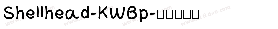 Shellhead-KWBp字体转换