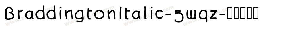 BraddingtonItalic-5wqz字体转换