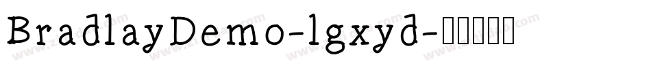 BradlayDemo-lgxyd字体转换